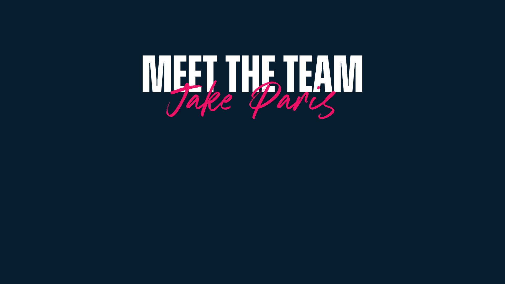 Meet the team.